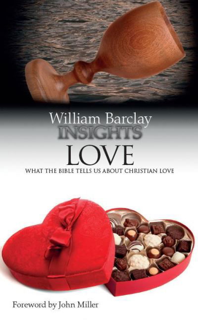 Cover for William Barclay · Insights Love: What the Bible Tells Us About Christian Love - Insights (Taschenbuch) (2012)