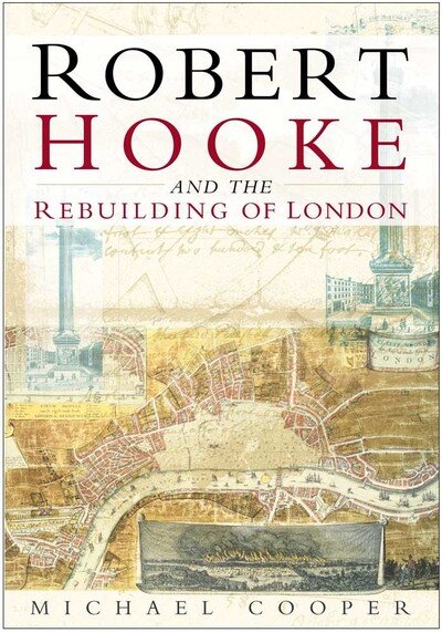 Cover for Michael Cooper · Robert Hooke and the Rebuilding of London (Pocketbok) [New edition] (1998)