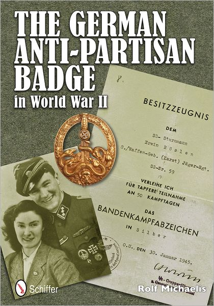 Cover for Rolf Michaelis · The German Anti-Partisan Badge in World War II (Hardcover Book) (2012)