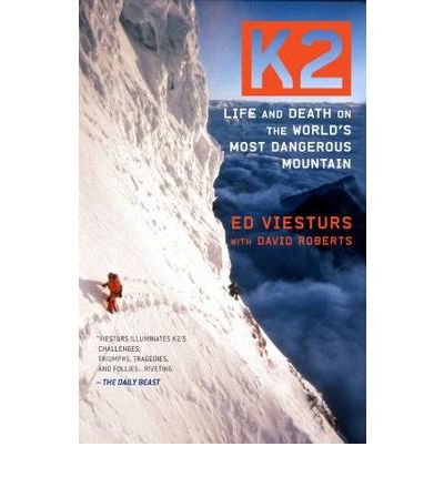Cover for Ed Viesturs · K2: Life and Death on the World's Most Dangerous Mountain (Paperback Book) (2010)