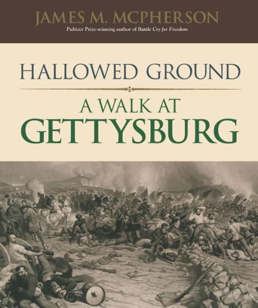 Cover for James M. McPherson · Hallowed Ground: A Walk at Gettysburg (Hardcover Book) (2017)