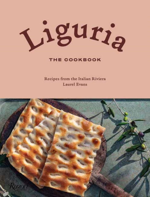 Cover for Laurel Evans · Liguria: The Cookbook: Recipes from the Italian Riviera (Hardcover Book) (2025)