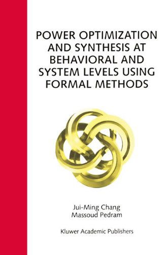 Jui-Ming Chang · Power Optimization and Synthesis at Behavioral and System Levels Using Formal Methods (Inbunden Bok) [1999 edition] (1999)