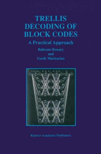 Cover for Bahram Honary · Trellis Decoding of Block Codes: A Practical Approach - The Springer International Series in Engineering and Computer Science (Hardcover Book) [1997 edition] (1997)