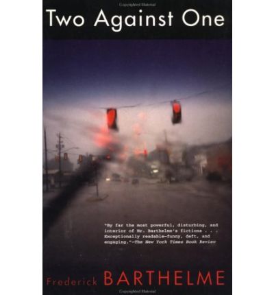 Cover for Frederick Barthelme · Two Against One (Paperback Book) (1996)