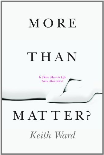 Cover for Keith Ward · More Than Matter?: is There More to Life Than Molecules? (Paperback Book) [Reprint edition] (2011)