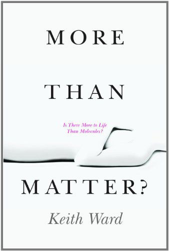 Cover for Keith Ward · More Than Matter?: is There More to Life Than Molecules? (Taschenbuch) [Reprint edition] (2011)