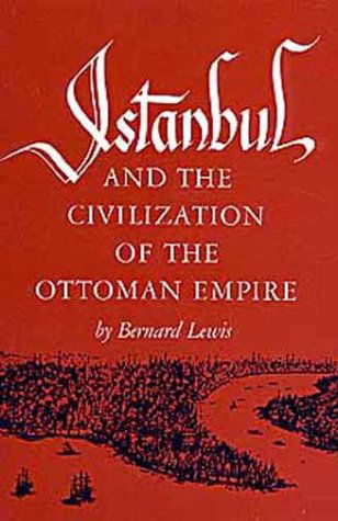 Istanbul and the Civilization of the Ottoman Empire - Bernard Lewis - Bøker - University of Oklahoma Press - 9780806110608 - 1. desember 1972