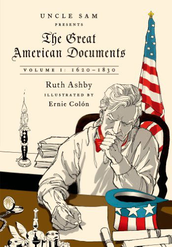 Cover for Ruth Ashby · The Great American Documents: Volume 1: 1620-1830 (Hardcover Book) (2014)