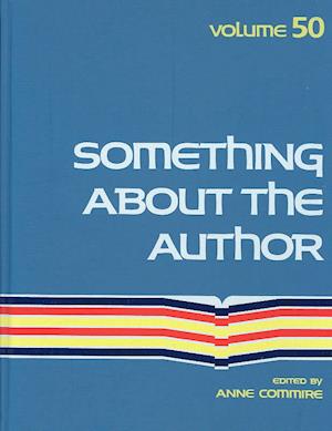 Cover for Anne Commire · Something About the Author v. 50 (Hardcover Book) (1987)