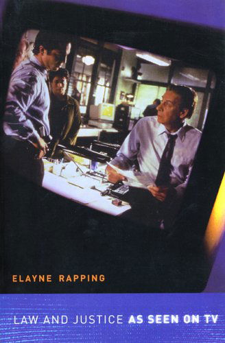 Cover for Elayne Rapping · Law and Justice as Seen on TV (Hardcover Book) (2003)