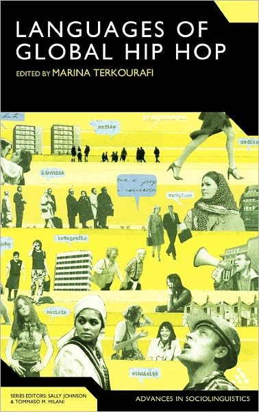 Cover for Marina Terkourafi · The Languages of Global Hip Hop - Advances in Sociolinguistics (Hardcover Book) (2010)
