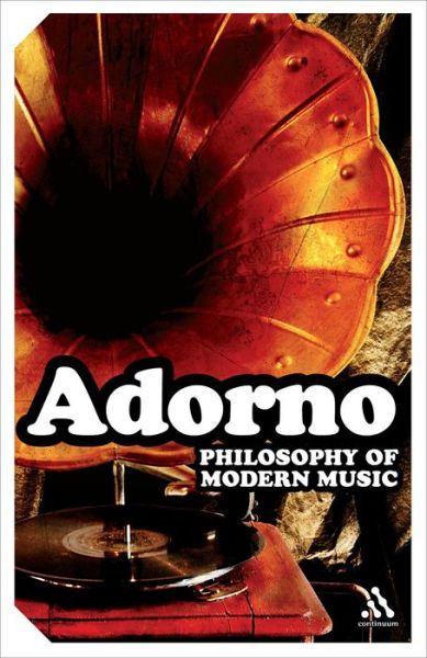 Cover for Theodor W. Adorno · Philosophy of Modern Music - Continuum Impacts (Paperback Book) (2007)