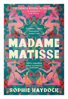 Cover for Sophie Haydock · Madame Matisse (Book) (2025)