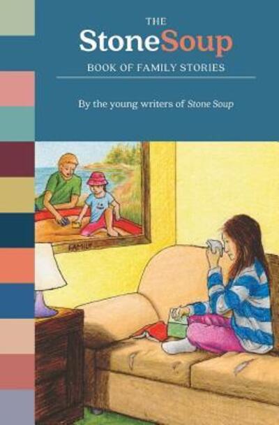 Cover for Stone Soup · The Stone Soup Book of Family Stories (Paperback Book) (2018)