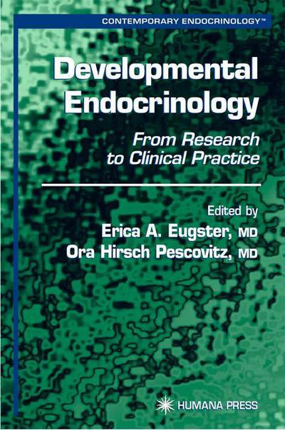 Cover for Erica A. Eugster · Developmental Endocrinology: From Research to Clinical Practice - Contemporary Endocrinology (Hardcover Book) [2002 edition] (2002)