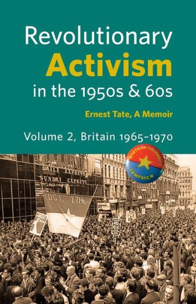 Cover for Ernest Tate · Revolutionary Activism in the 1950s &amp; 60s. Volume 2. Britain 1965 - 1970 (Paperback Book) (2014)