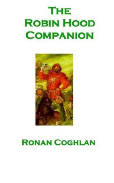 Cover for Ronan Coghlan · The Robin Hood Companion (Paperback Book) (2003)