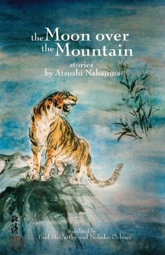 Cover for Atsushi Nakajima · The Moon over the Mountain: Stories (Paperback Bog) (2011)