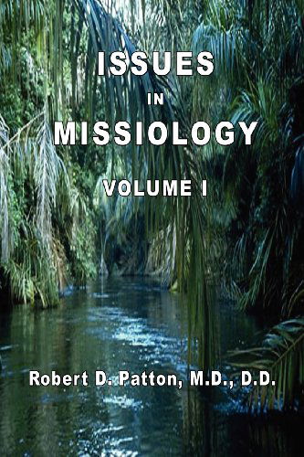 Cover for Robert D. Patton · Issues in Missiology, Volume I (Paperback Book) (2012)