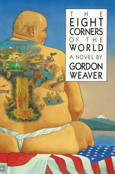 Cover for Gordon Weaver · The Eight Corners of the World (Paperback Book) (2015)