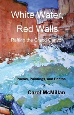 Cover for Carol Mcmillan · White Water, Red Walls: Rafting the Grand Canyon (Taschenbuch) (2015)