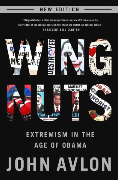 Cover for John Avlon · Wingnuts (Updated and Revised Edition): Extremism in the Age of Obama (Pocketbok) [Revised edition] (2014)