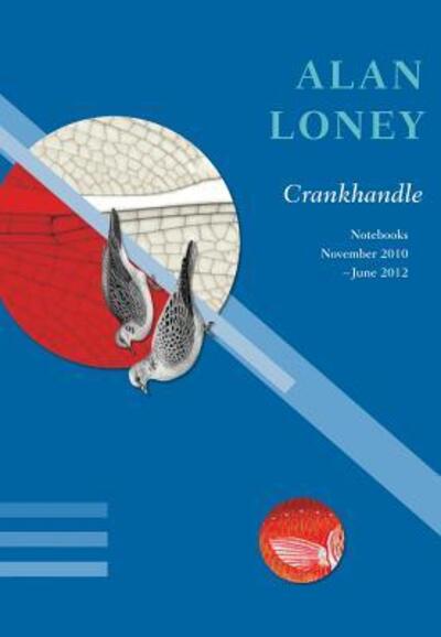 Cover for Alan Loney · Crankhandle (Paperback Book) (2016)