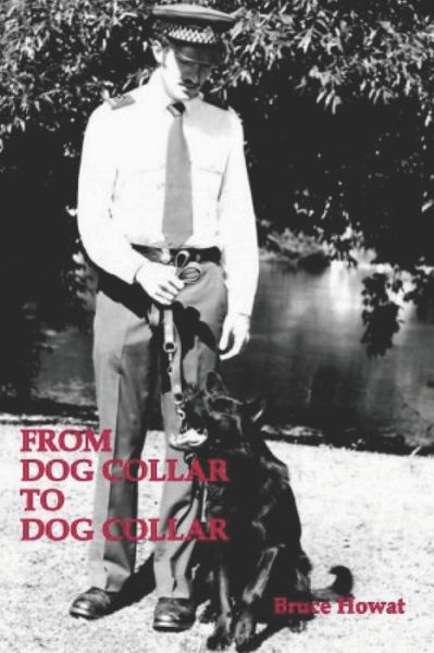 Cover for Bruce Howat · From Dog Collar to Dog Collar (Paperback Book) (2020)