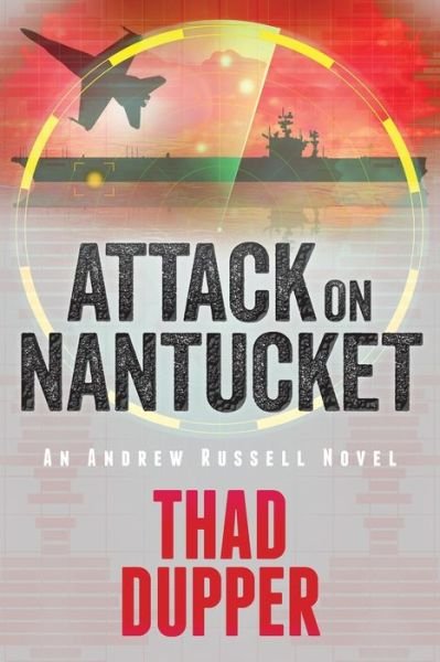 Cover for Thad Dupper · Attack on Nantucket (Paperback Book) (2017)