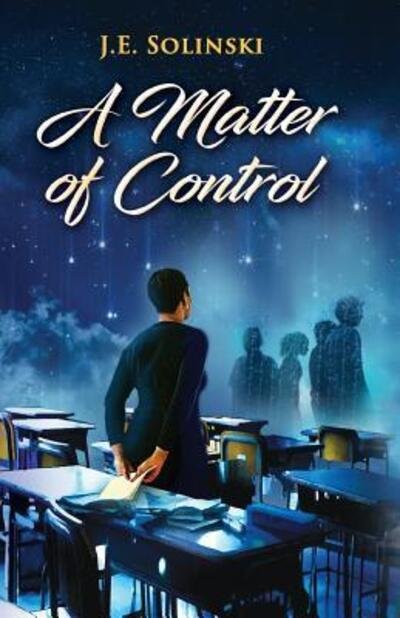 Cover for J E Solinski · A Matter of Control (Paperback Bog) (2018)