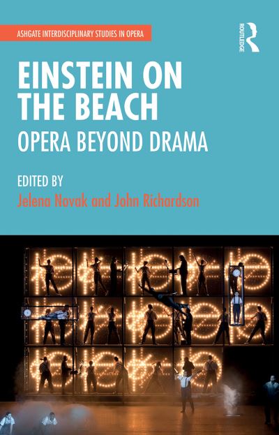 Cover for Jelena Novak · Einstein on the Beach: Opera beyond Drama - Ashgate Interdisciplinary Studies in Opera (Paperback Book) (2021)