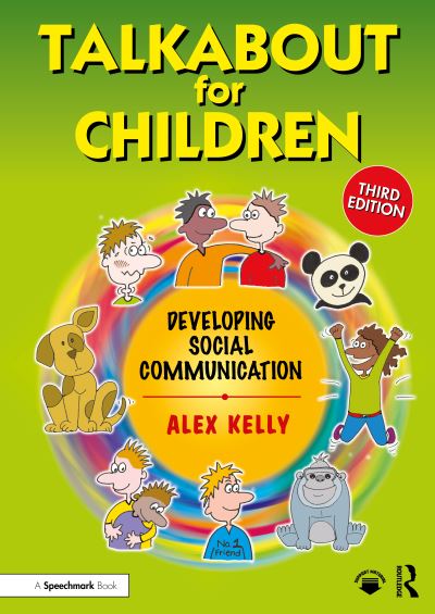 Cover for Kelly, Alex (Managing director of Alex Kelly Ltd; Speech therapist, Social Skills and Communication Consultant, UK.) · Talkabout for Children 2: Developing Social Communication - Talkabout (Taschenbuch) (2024)