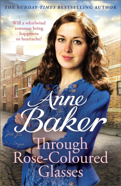 Cover for Anne Baker · Through Rose-Coloured Glasses: A compelling saga of love, loss and dangerous secrets (Paperback Bog) (2023)