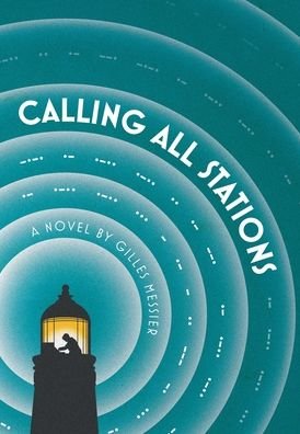 Gilles Messier · Calling All Stations (Hardcover Book) (2022)
