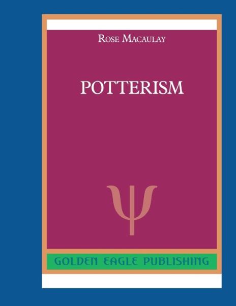 Cover for Rose Macaulay · Potterism (Pocketbok) (2019)