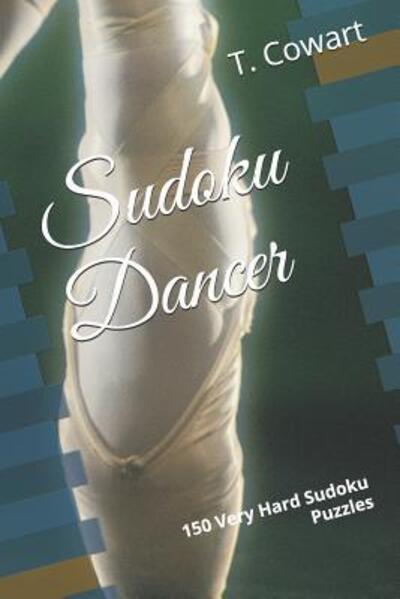 Cover for T Cowart · Sudoku Dancer (Paperback Book) (2019)