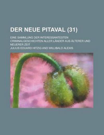 Cover for Geological Survey · Der Neue Pitaval; Eine Sammlung Der Interessantesten Criminalgeschichten Aller Lander Aus Alterer Und Neuerer Zeit (31 ) (Paperback Book) (2013)