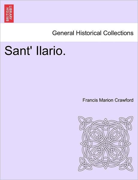 Cover for F Marion Crawford · Sant' Ilario. (Paperback Book) (2011)