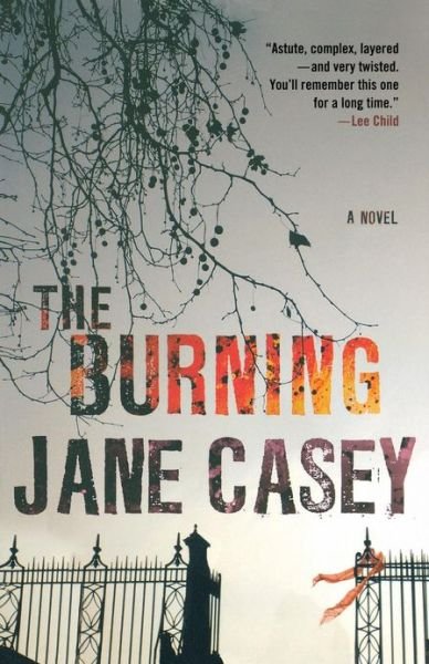 Cover for Jane Casey · The Burning (Pocketbok) (2012)