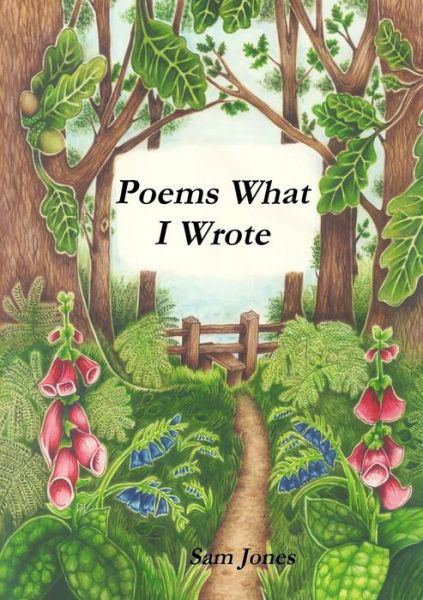 Cover for Sam Jones · Poems What I Wrote (Paperback Book) (2014)
