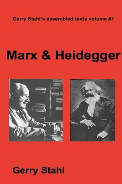 Cover for Gerry Stahl · Marx &amp; Heidegger (Taschenbuch) (2020)