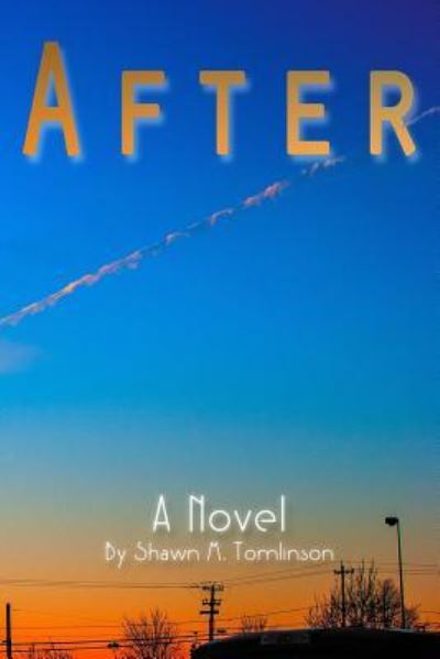 Cover for Shawn M. Tomlinson · After (Paperback Book) (2016)