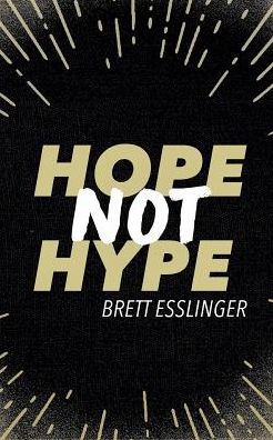 Cover for Brett Esslinger · Hope Not Hype (Paperback Book) (2016)