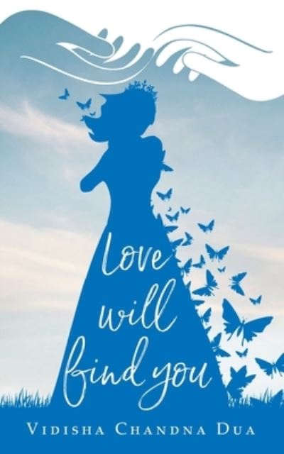 Cover for Vidisha Chandna Dua · Love Will Find You (Paperback Book) (2020)