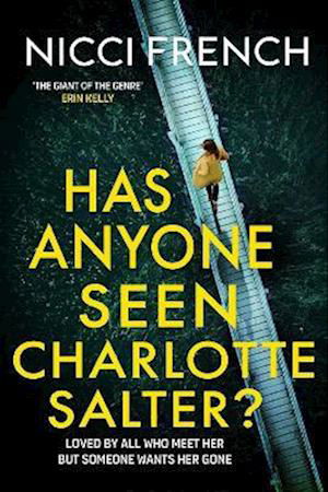 Cover for Nicci French · Has Anyone Seen Charlotte Salter?: The 'unputdownable' [Erin Kelly] new thriller from the bestselling author of psychological suspense (Paperback Book) [ANZ Only edition] (2024)