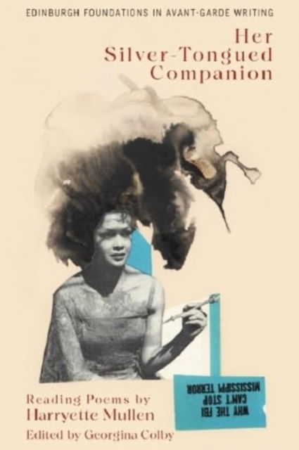 Cover for Harryette Mullen · Harryette Mullen, Her Silver-Tongued Companion: Reading Poems by Harryette Mullen - Edinburgh Foundations in Avant-Garde Writing (Hardcover Book) (2024)