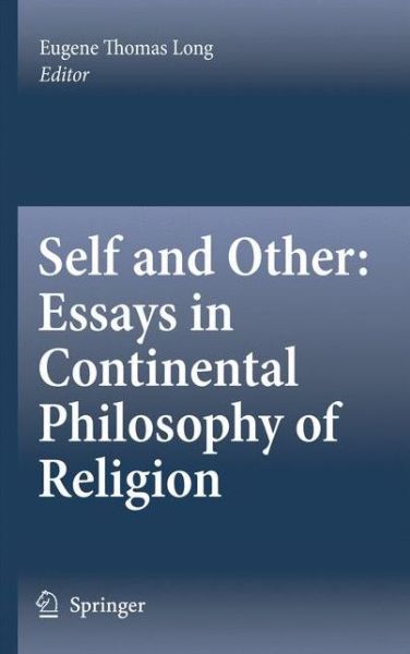 Cover for Eugene Thomas Long · Self and Other: Essays in Continental Philosophy of Religion (Paperback Book) [2007 edition] (2007)