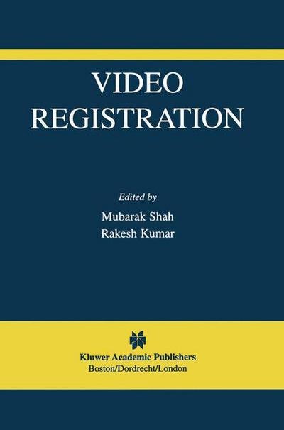 Cover for Mubarak Shah · Video Registration - The International Series in Video Computing (Hardcover Book) [2003 edition] (2003)