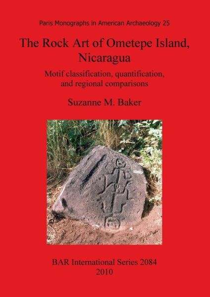 Cover for Suzanne Baker · Rock Art of Ometepe Island, Nicaragua (Bar S) (Paperback Book) (2010)